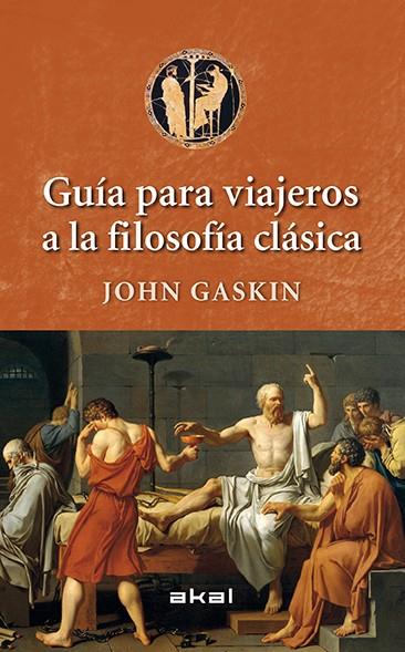 Guía para viajeros a la filosofía clásica | 9788446040064 | John Gaskin