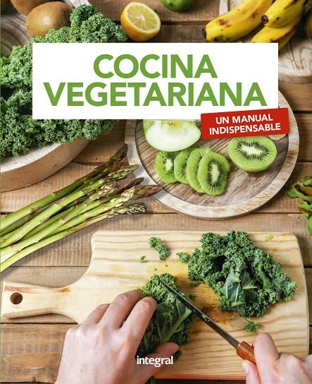 Cocina vegetariana (Integral) | 9788491181941 | RODENAS,PERE