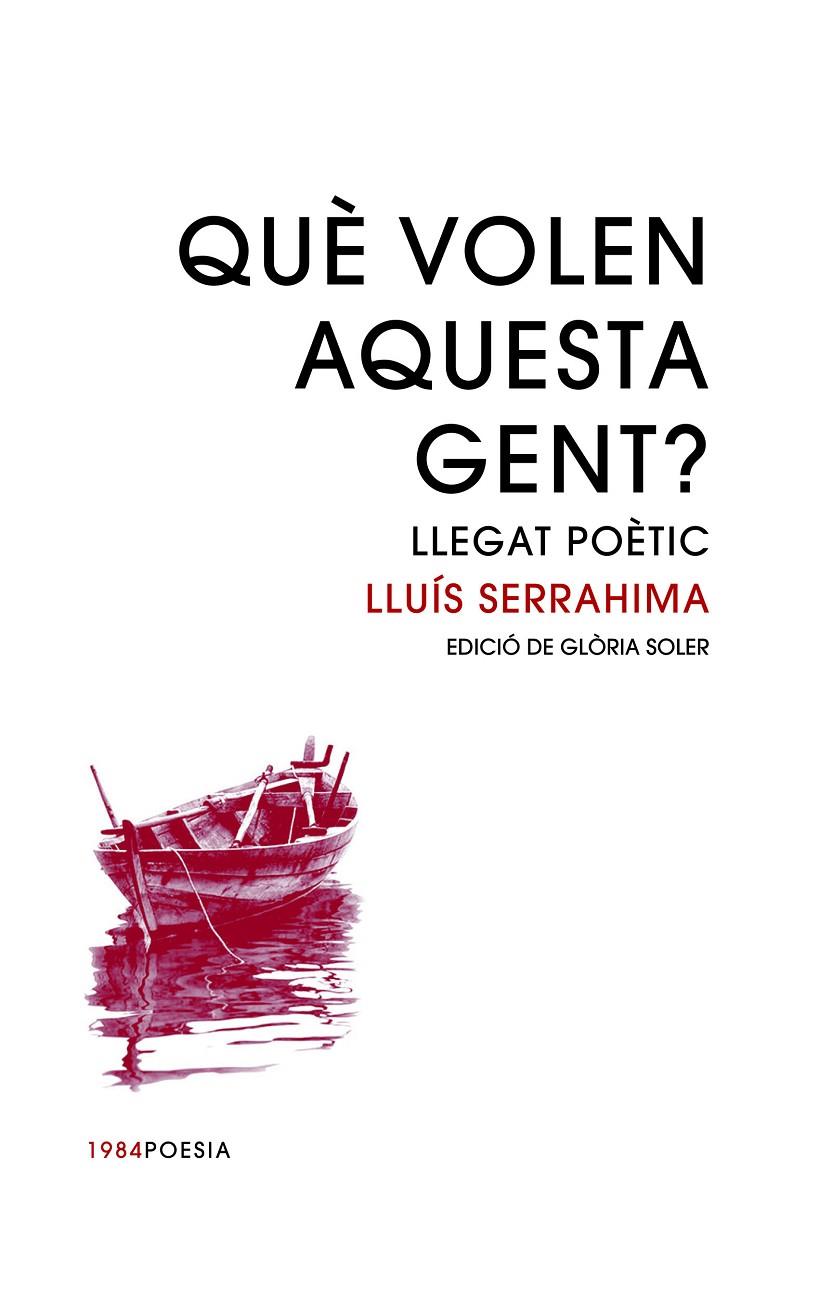 Què volen aquesta gent? | 9788416987399 | Lluís Serrahima