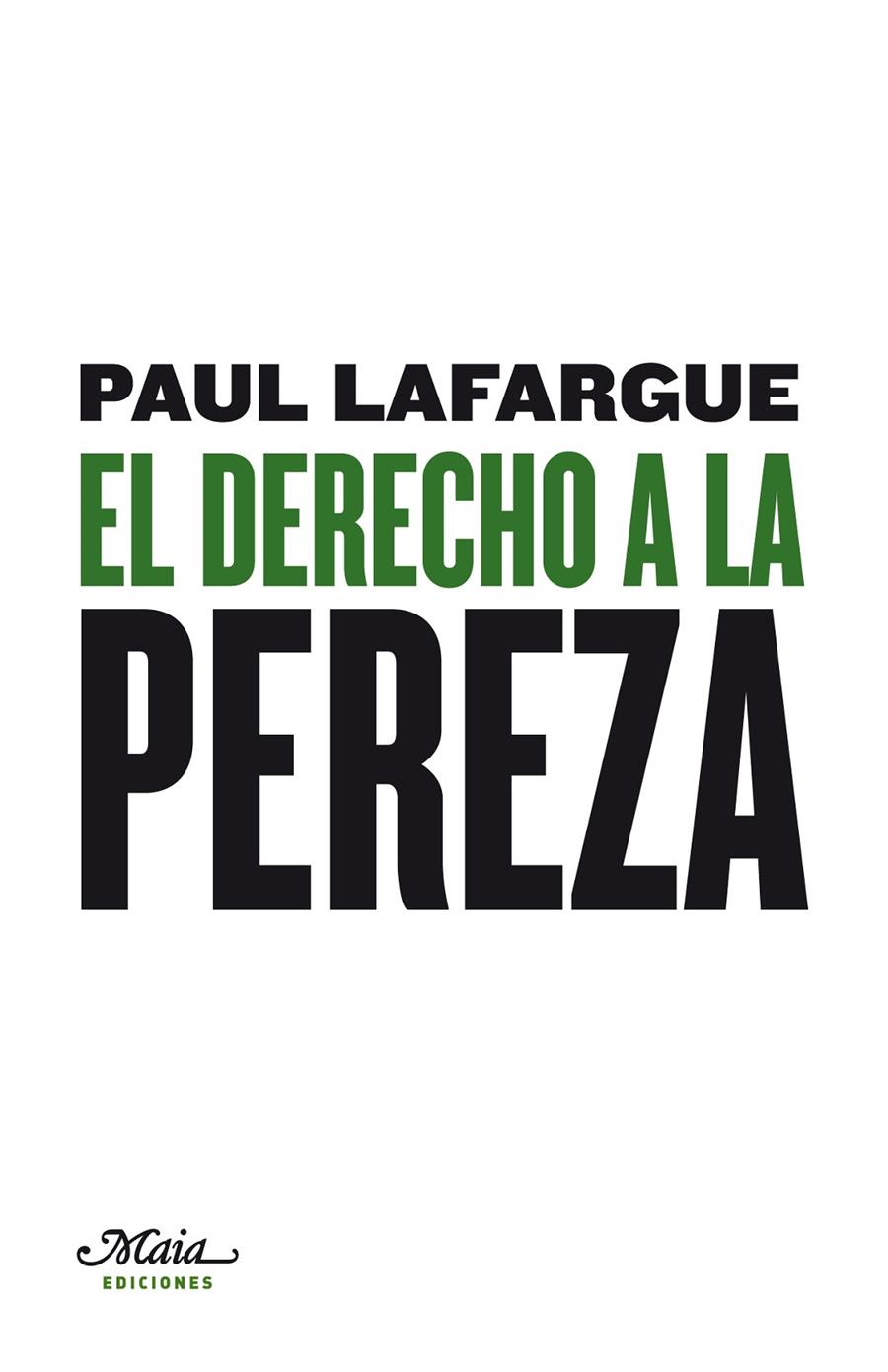 El derecho a la pereza. | 9788492724291 | Paul Lafargue