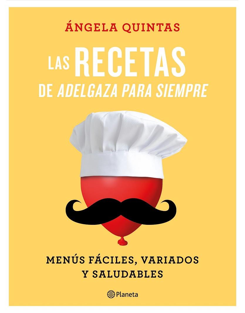 Las recetas de adelgaza para siempre | 9788408180555 | Ángela Quintas