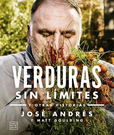 Verduras sin límites | 9788408217992 | José Andrés, Matt Goulding