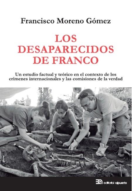 Los desaparecidos de Franco | 9788438104996 | Francisco Moreno Gómez