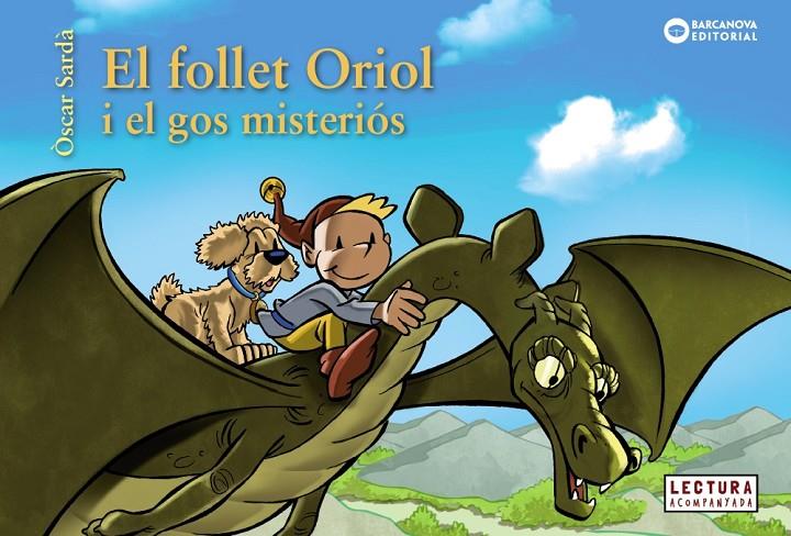 El follt Oriol i el gos misteriós | 9788448947842 | Òscar Sardà