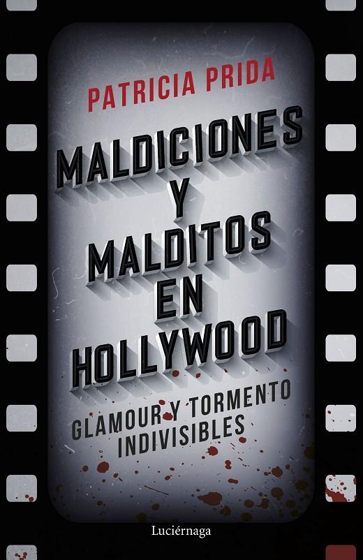 Maldiciones y malditos en Hollywood | 9788419164575 | Prida, Patricia