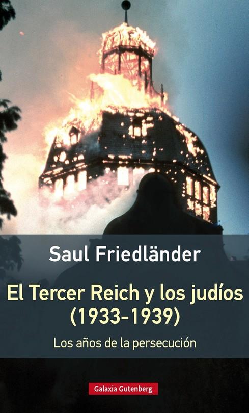 El Tercer Reich y los judíos (1933-1939) | 9788416495535 | Saul Friedländer