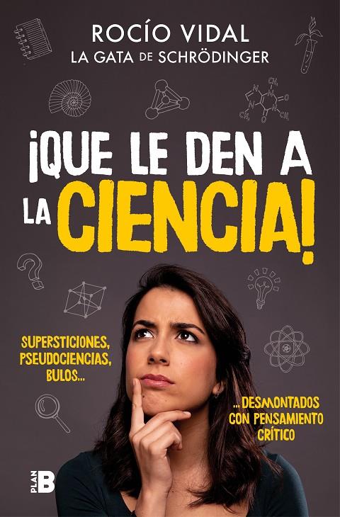 ¡Que le den a la ciencia! | 9788417809058 | Vidal, Rocío