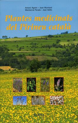 Plantes medicinals del Pirineu català | 9788495695130 | Agelet, Antoni / Muntane, Joan / Parada, Montserrat / Valles, Joan