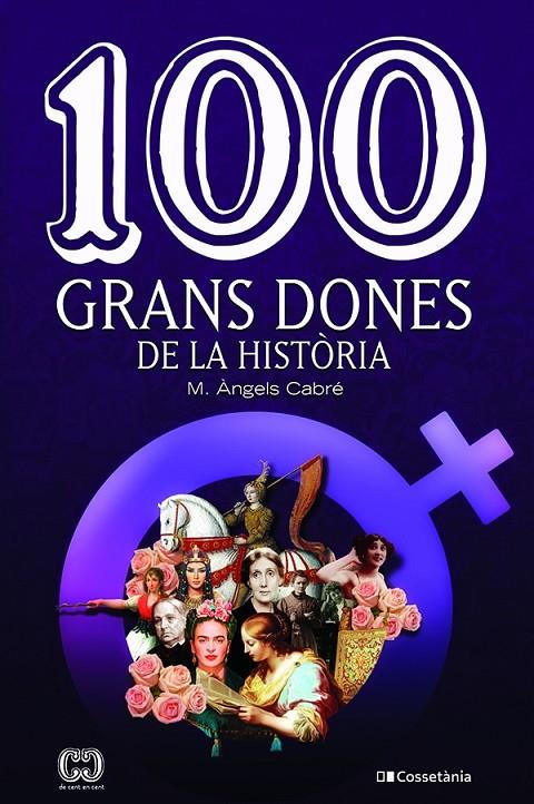 100 grans dones de la història | 9788413560298 | Maria Àngels Cabré