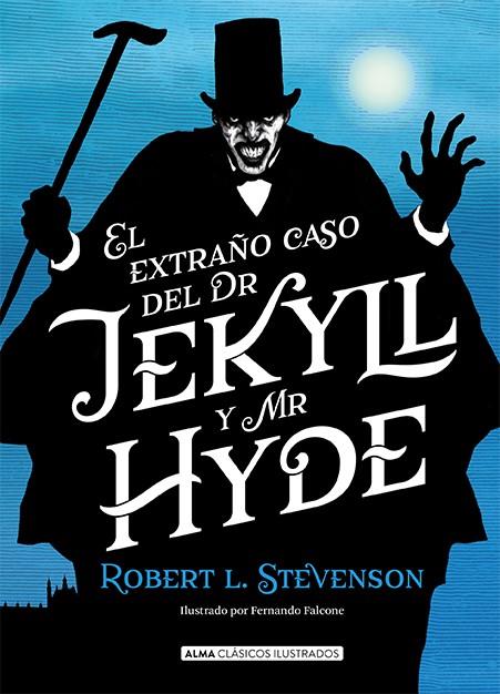 El extraño caso del Dr Jekyll y Mr Hyde (Alma) | 9788417430467 | Robert Louis Stevenson