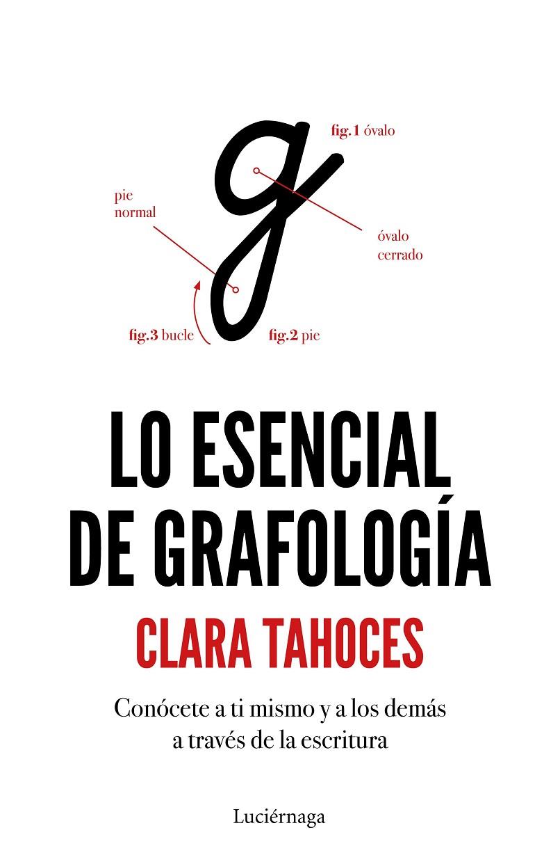 Lo esencial de grafología | 9788417371364 | Clara Tahoces