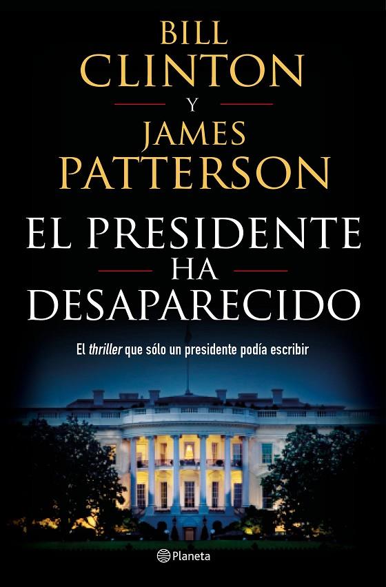 El presidente ha desaparecido | 9788408190301 | James Patterson, Bill Clinton