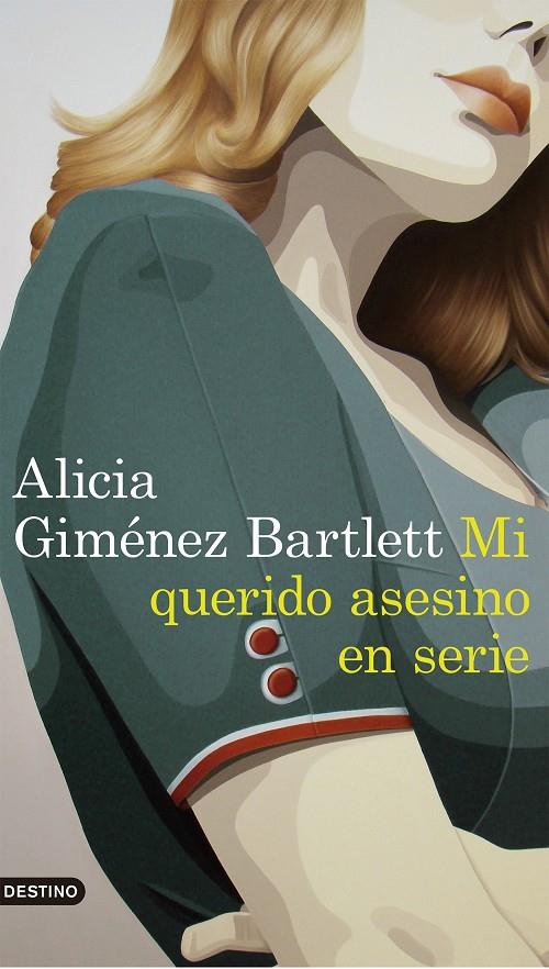 Mi querido asesino en serie | 9788423352869 | Alicia Giménez Bartlett