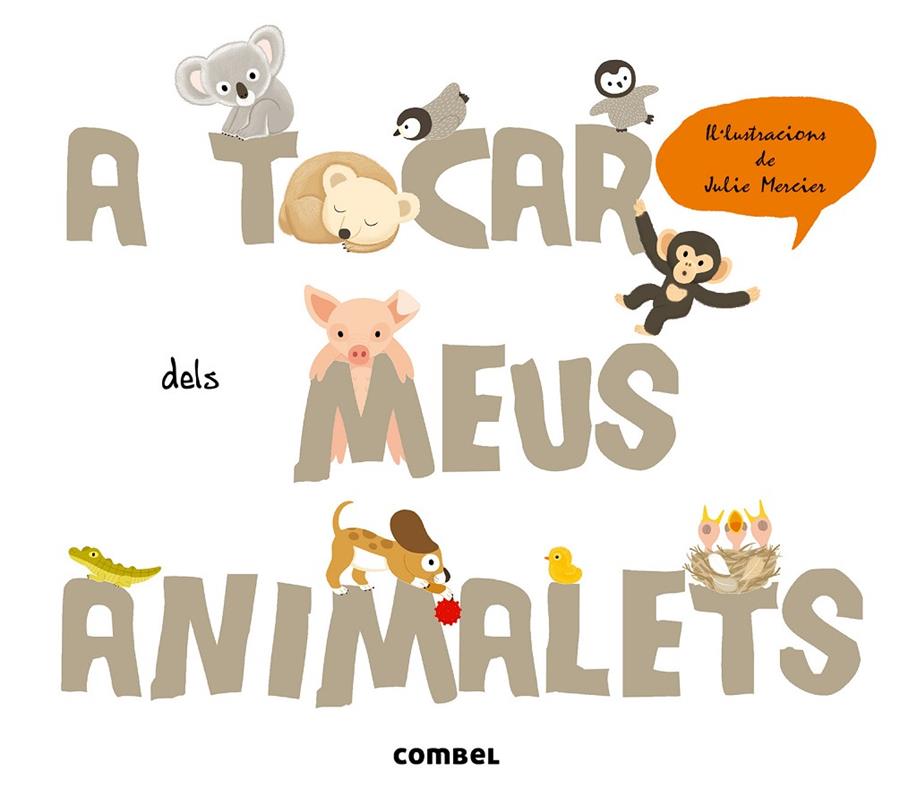 A tocar els meus animalets | 9788498258400 | Krasinski, Géraldine