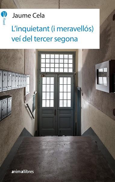 L'inquietant (i meravellós) veí del tercer segona | 9788417599140 | Jaume Cela