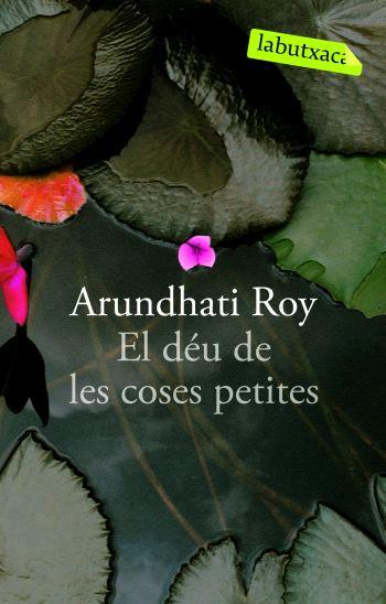 El déu de les petites coses | 9788496863262 | Arundhati Roy