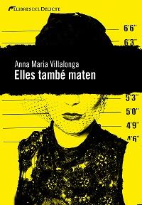 Elles també maten | 9788494106415 | Anna Maria Villalonga