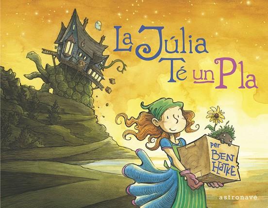 La Júlia té un pla | 9788467944549 | Hatke, Ben