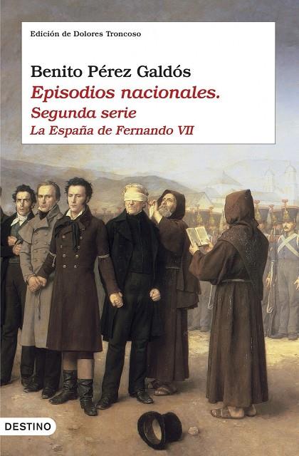 Episodios nacionales. Segunda serie. La España de Fernando VII | 9788423338634 | Benito Pérez Galdós