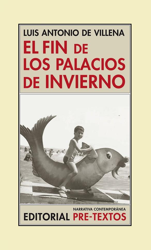 El fin de los palacios de invierno | 9788416453122 | Luis Antonio de Villena