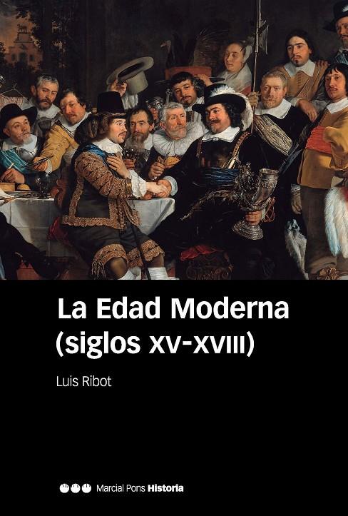 La Edad Moderna (siglos XV - XVIII) | 9788416662999 | Luis Ribot