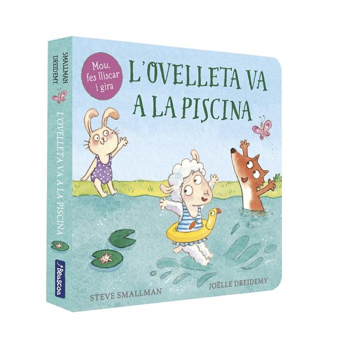 L'ovelleta va a la piscina (L'ovelleta que va venir a sopar. Llibre de cartró) | 9788448859978 | Smallman, Steve/Dreidemy, Joëlle