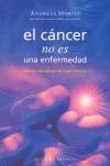 El cáncer no es una enfermedad | 9788497773706 | MORITZ, ANDREAS