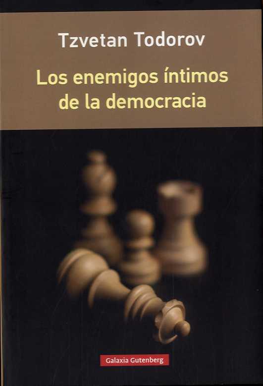 Los enemigos íntomos de la democracia | 9788416734610 | Tzvetan Todorov