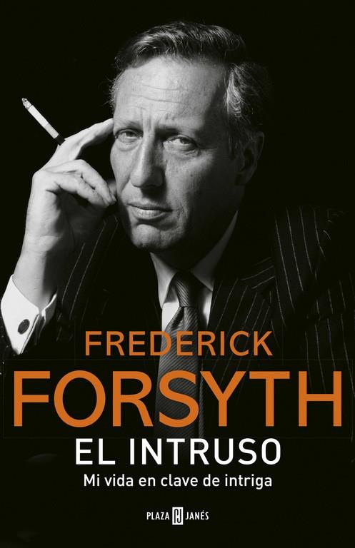 El intruso. Frederick Forsyth | 9788401017544 | Frederick Forsyth