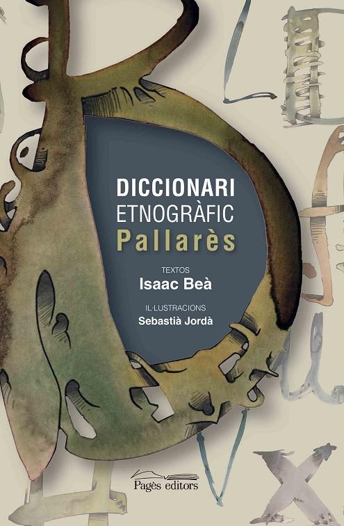 Diccionari etnogràfic Pallarès | 9788499759814 | Isaac Beà