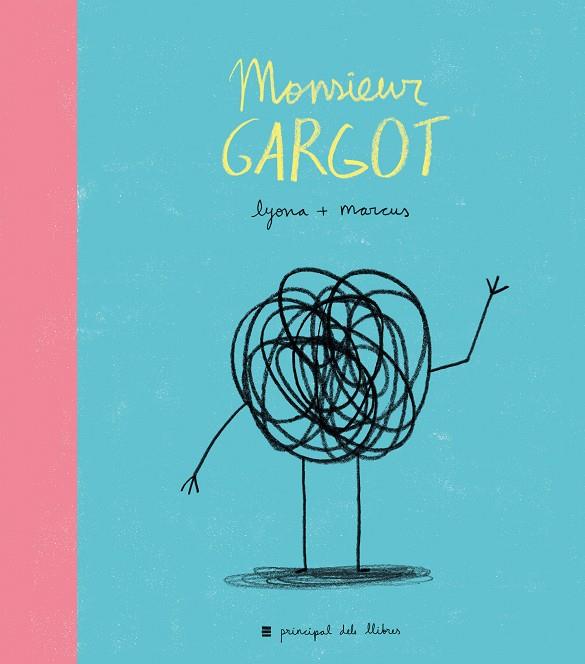 Monsieur Gargot | 9788416223374 | Lyona / Marcus