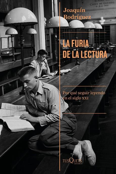 La furia de la lectura. Por qué seguir leyendo en el siglo XXI | 9788490668948 | Joaquín Rodríguez