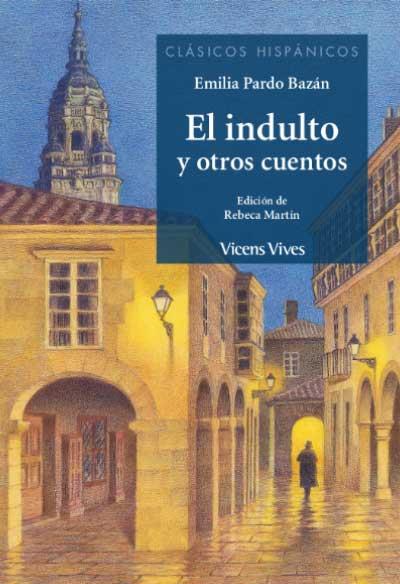 EL INDULTO Y OTROS CUENTOS (CLASICOS HISPANICOS) | 9788468271347 | Anton Garcia, Francesc / Martin Lopez, Rebeca