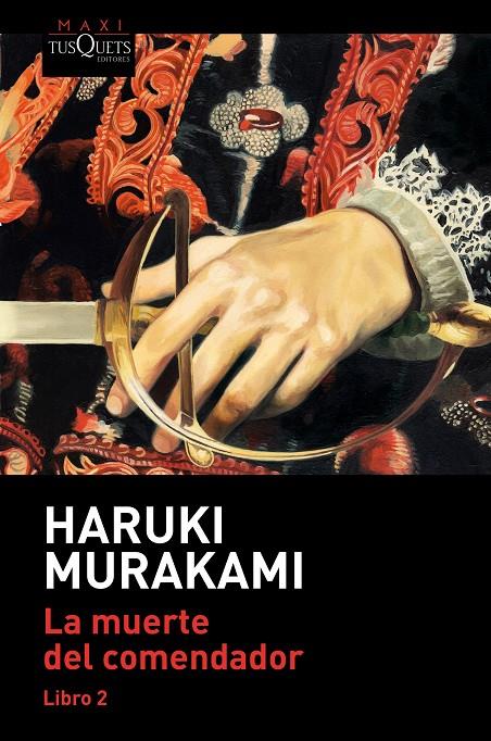 La muerte del comendador II | 9788490668139 | Haruki Murakami