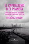 El capitalismo o el planeta | 9788419158130 | Lordon, Frédéric