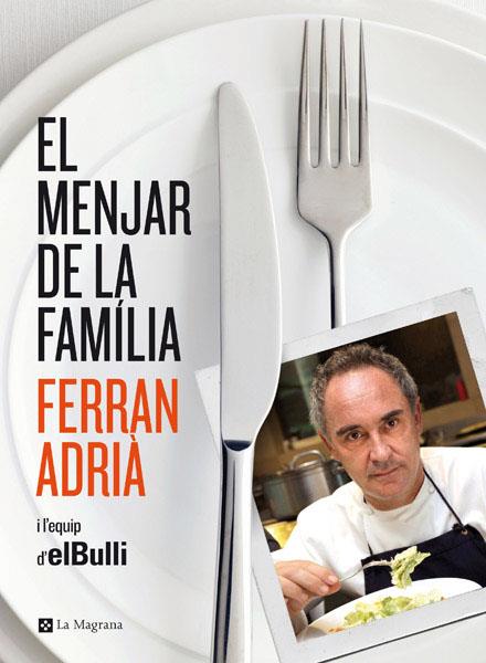 El menjar de la família | 9788482646343 | Ferran Adrià