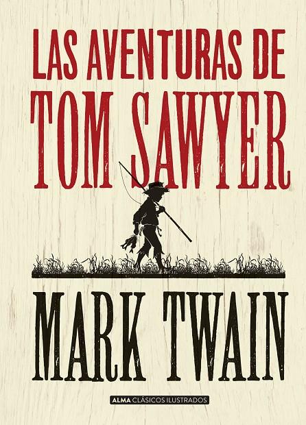 Las aventuras de Tom Sawyer | 9788415618744 | Mark Twain