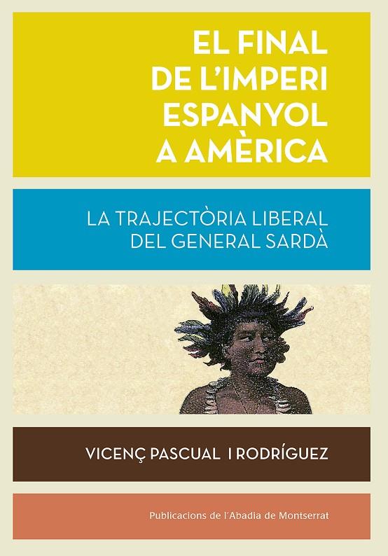 El final de l imperi espanyol a amèrica | 9788491910626 | Pascual i Rodríguez, Vicenç