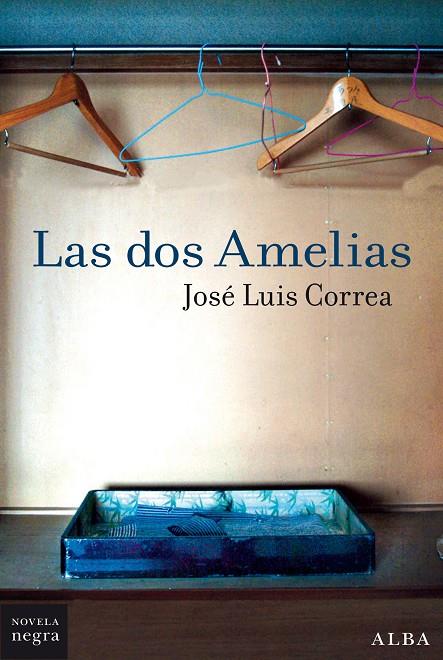 Las dos Amelias | 9788490656587 | José Luis Correa