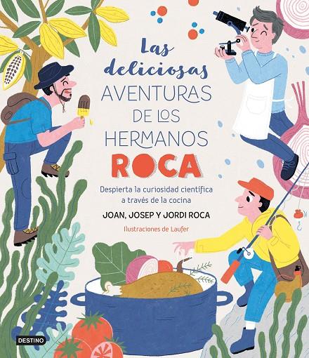 Las deliciosas aventuras de los hermanos Roca | 9788408249382 | Roca, Josep / Roca, Jordi / Laufer / Roca, Joan