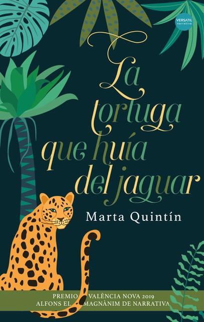 La tortuga que huía del jaguar | 9788417451653 | Marta Quintín