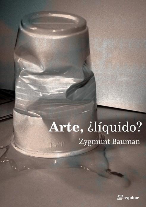 Arte líquido? | 9788495363367 | Zygmunt Bauman