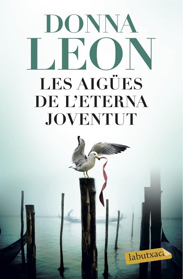 Les aigües de l eterna joventut | 9788416600502 | Donna Leon