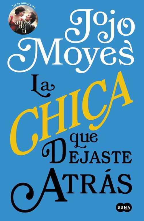 La chica que dejaste atrás | 9788491290803 | Jojo Moyes