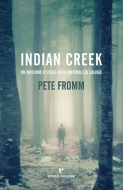 Indian Creek | 9788416544509 | Pete Fromm