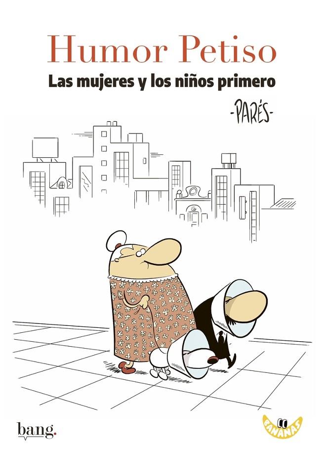 Humor Petiso. Las mujeres y los niños primero | 9788416114825 | Parés Diego