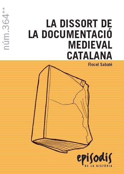 La dissort de la documentació medieval catalana | 9788423208524 | Sabaté i Curull, Flocel