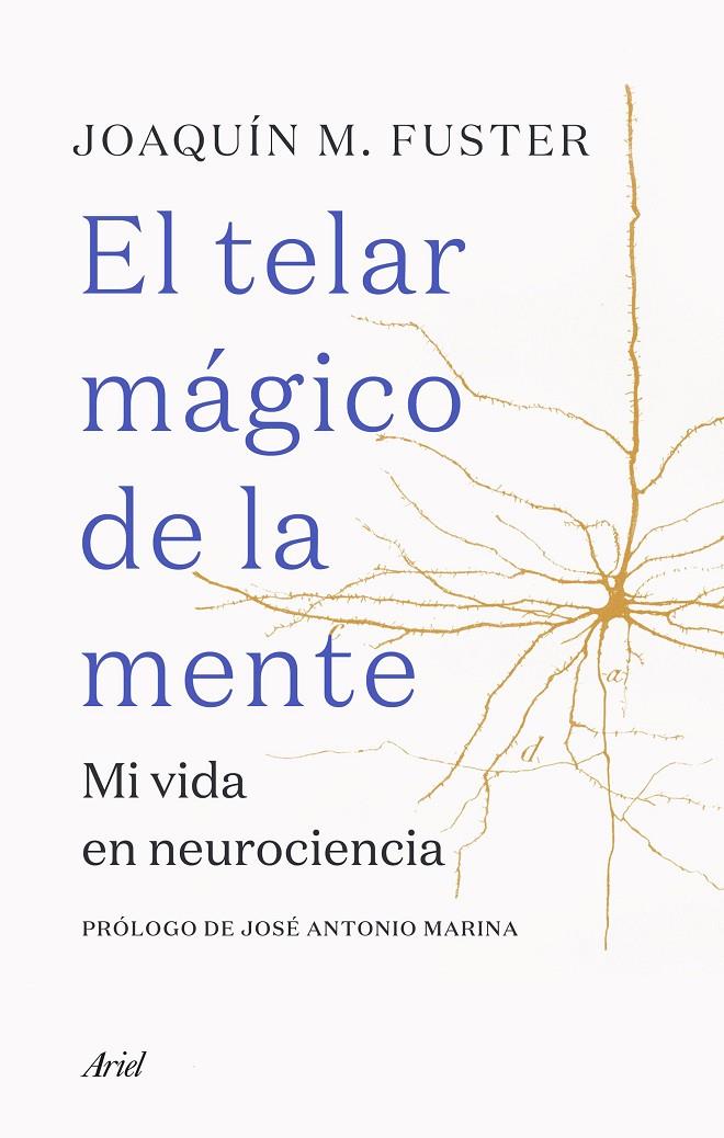 El telar mágico de la mente | 9788434432970 | Joaquín M. Fuster