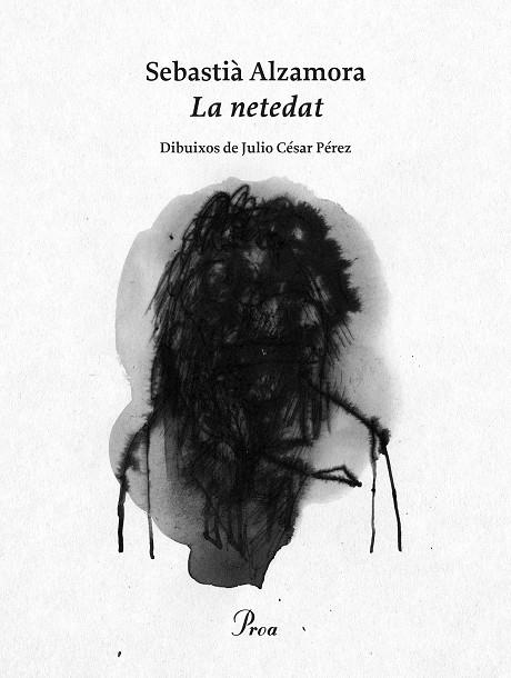 La netedat | 9788475886961 | Sebastià Alzamora