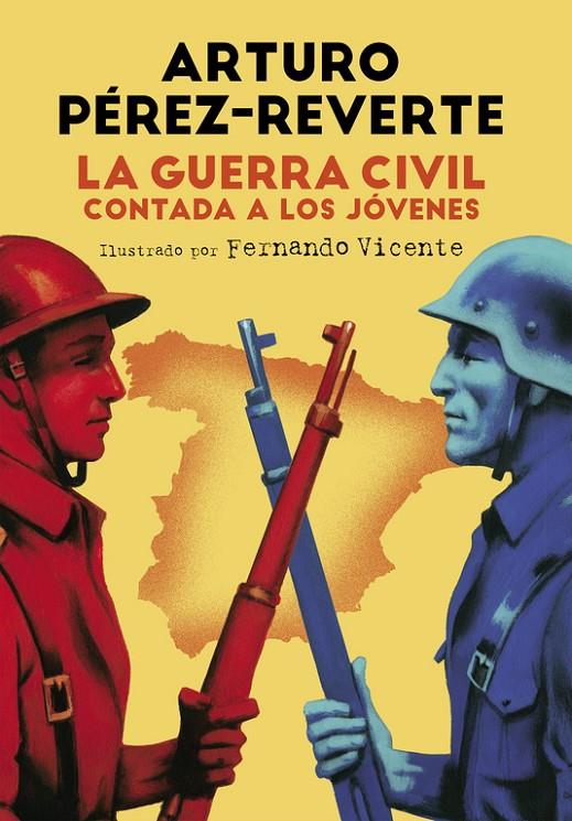 La guerra civil contada a los jóvenes | 9788420482804 | Arturo Pérez Reverte